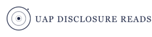 UAP Disclosure Reads