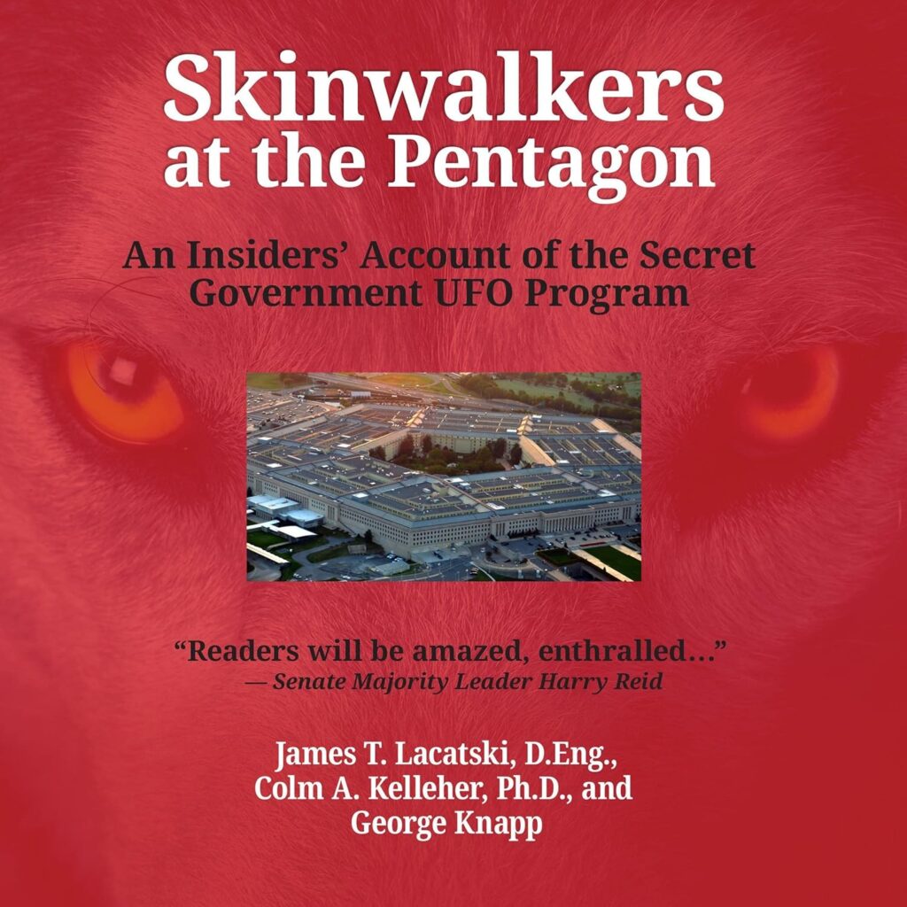 Skinwalkers at the Pentagon by James T. Lacatski, Colm A. Kelleher & George Knapp — Review