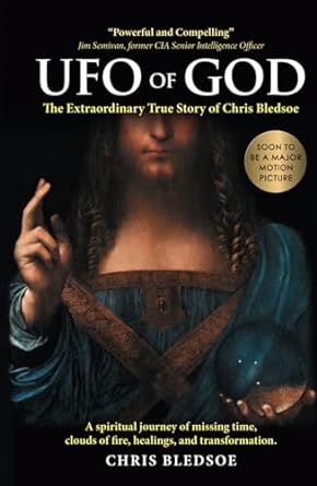 Book cover of UFO of GOD: The Extraordinary True Story of Chris Bledsoe